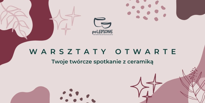Warsztaty otwarte – Twoje twórcze spotkanie z ceramiką 30.09.2025 WT