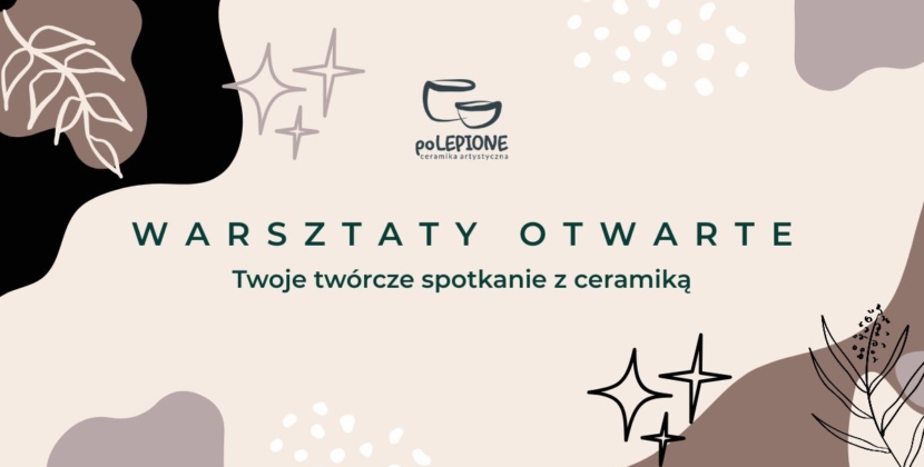 Warsztaty otwarte – Twoje twórcze spotkanie z ceramiką 21.10.2025 WT