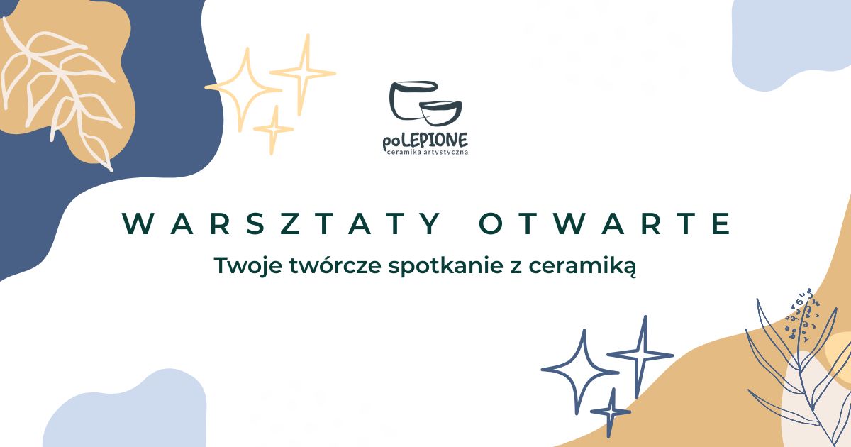 Warsztaty otwarte – Twoje twórcze spotkanie z ceramiką 09.01.26 PT